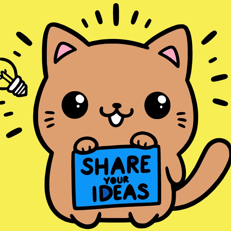 a cute cat saying share your ideas