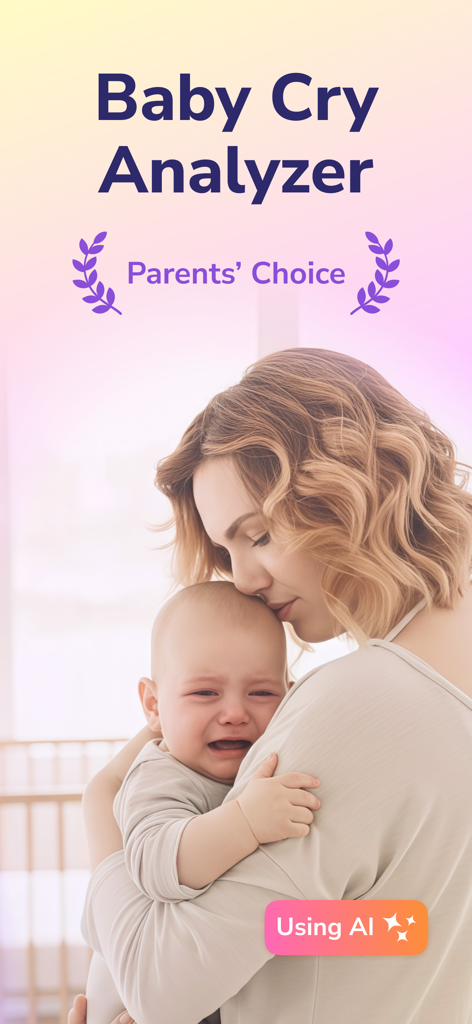 Cry Analyzer · Baby Translator - Una madre sosteniendo a su bebé llorando con el nombre de la aplicación Baby Cry Analyzer y el premio Parents Choice