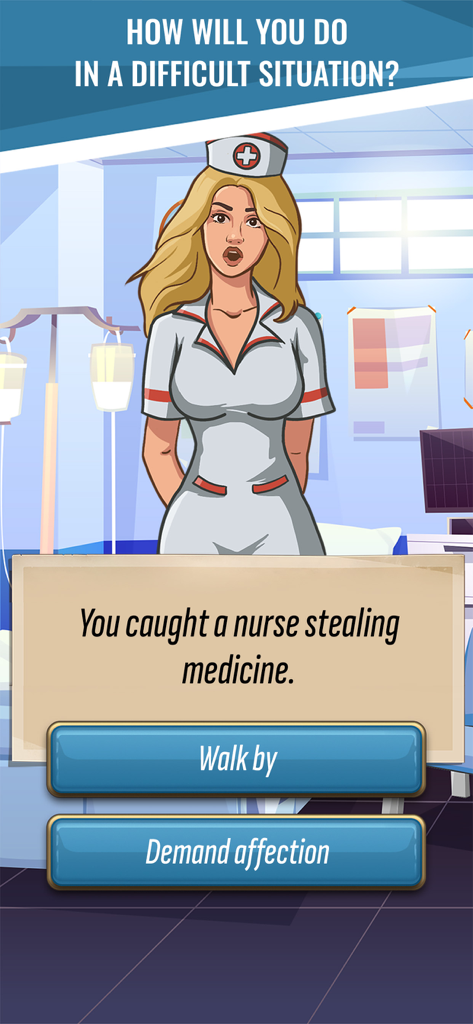 Hoosegow: Prison Survival - A choice-based gameplay scenario in Hoosegow Prison Survival where a nurse is caught stealing medicine.