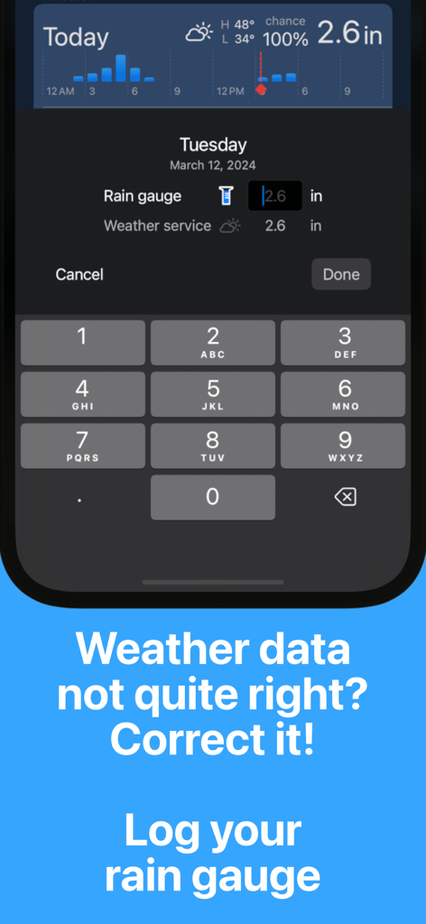 Rain Tally: Virtual Rain Gauge - A smartphone interface showing a numeric keypad for users to manually log and correct rain gauge data within the Rain Tally app.