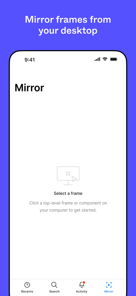 Figma - The Figma app mirror screen showing instructions to select a design frame from a desktop computer to preview on mobile.