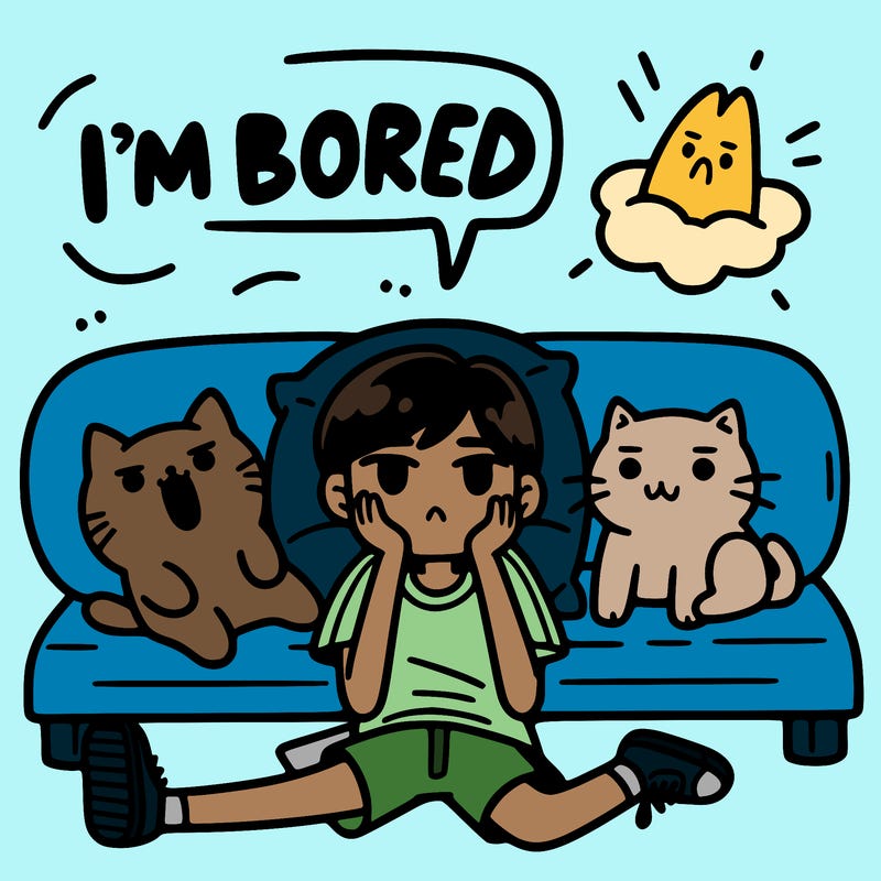 i'm bored