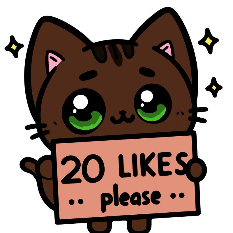a cat that is holding a sign that says 20 likes please