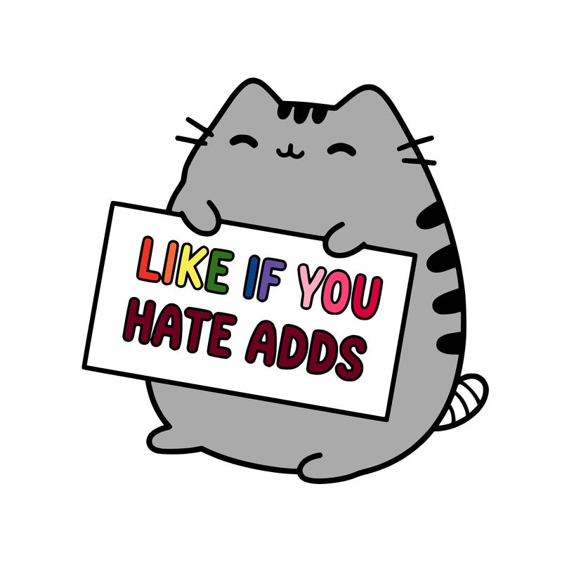 a kawii pusheen cat holding a sign that says like if you hate adds