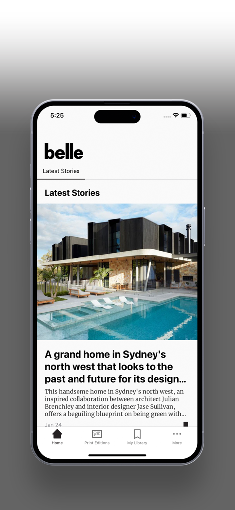 Belle Magazine Australia - Belle Magazine app interface showing the latest stories and a luxury modern home design