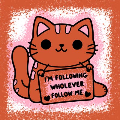 cat with a sign that says i’m following whoever follows me