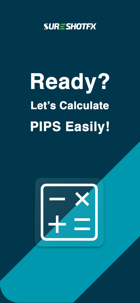 SureShotFX - Pip Calculator - SureShotFX Pip Calculator splash screen featuring a calculator icon and the text Ready Let's Calculate PIPS Easily.