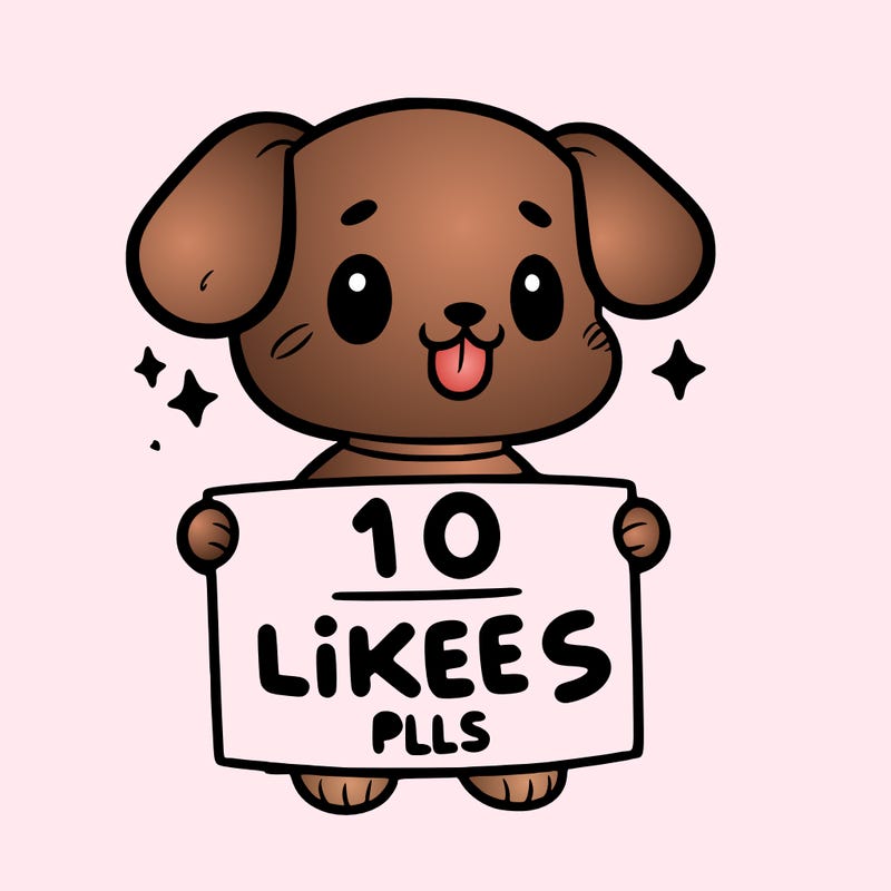 cute dog holding a sign saying 10 likes pls