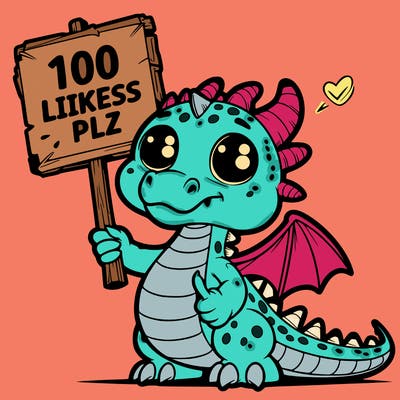 dragon holding a sign that says 100 likes plz