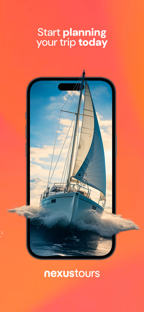 A sailboat emerging from an iPhone screen with the slogan Start planning your trip today for the NexusTours app.