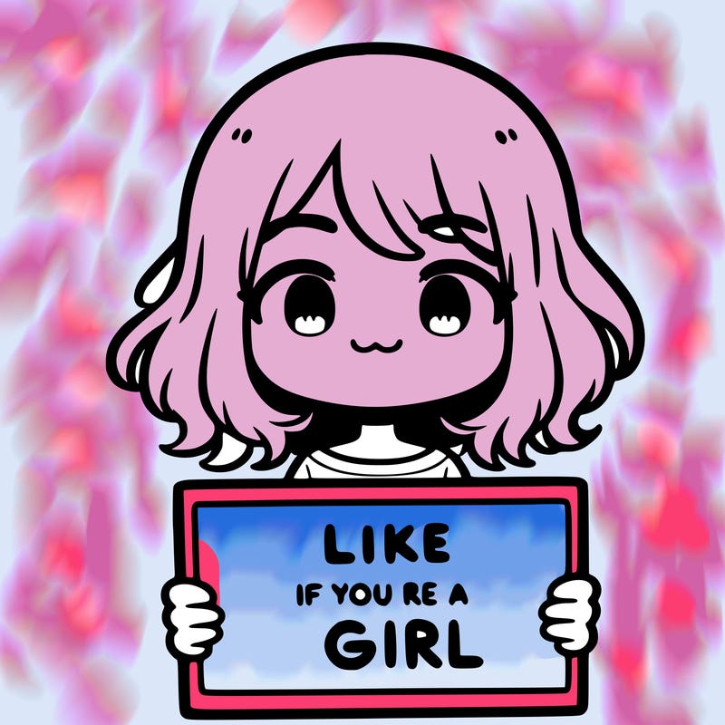 a cute girl holding a sign that says like if you’re a girl
