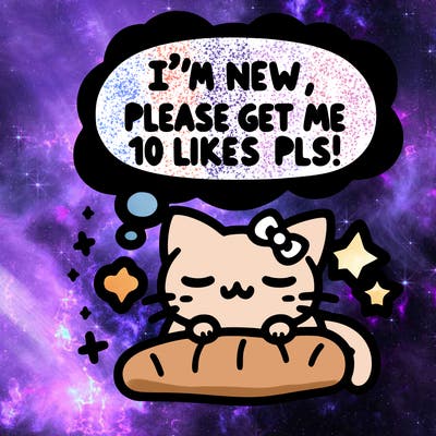 kitty taking a nap dream talking and saying "i'm new, please get me at least 10 likes pls!!"