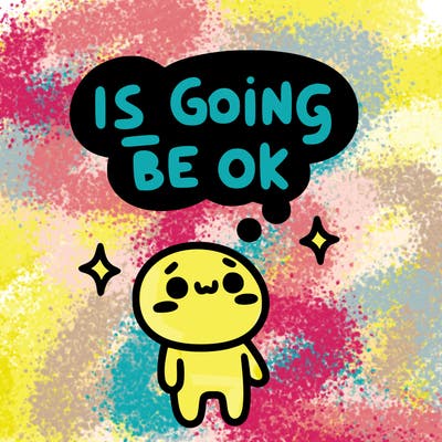 is going to be ok