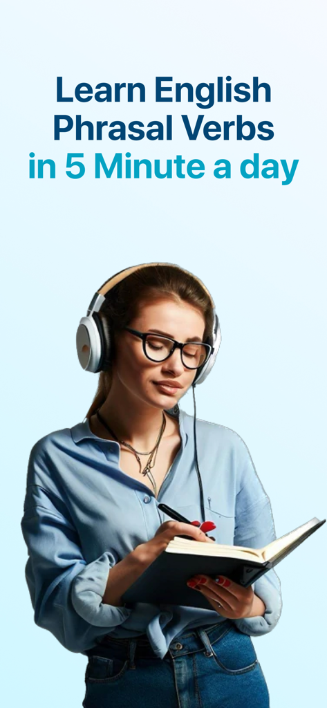Phrasal Verb App: Learn + Play - A young woman wearing headphones and studying English phrasal verbs with a notebook