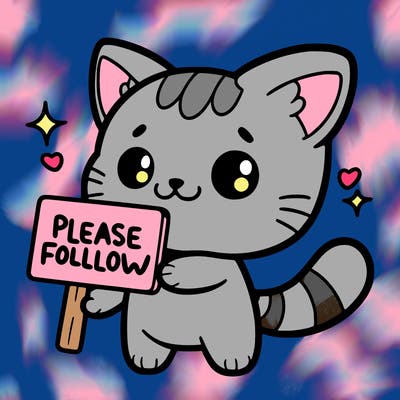 cute cat that holding a sign that says please follow