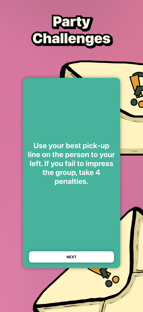 100 Questions • Party Exposed - A party challenge card asking the user to use a pick up line on the person to their left