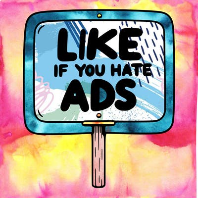 a sign that says like if you hate ads
