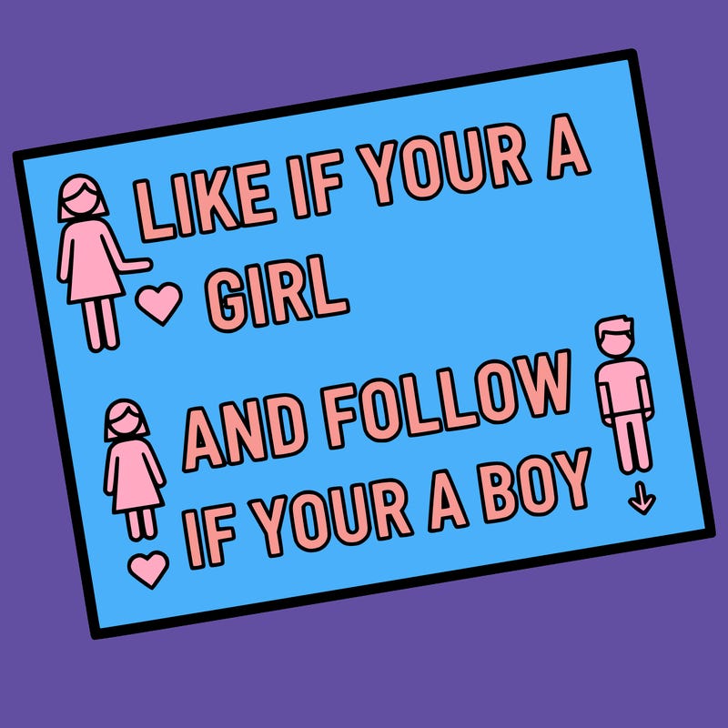 like if your a girl and follow if your a boy