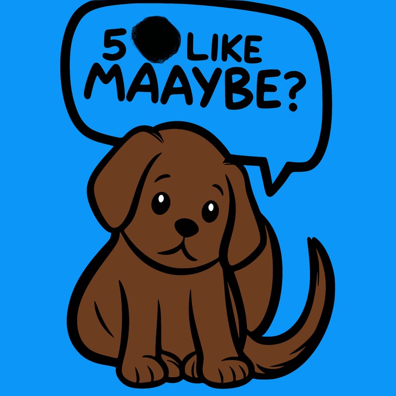 a puppy that says 5 like maybe