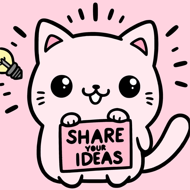 a cute cat saying share your ideas