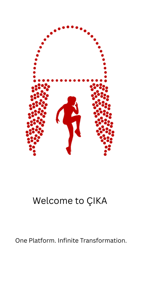 ÇIKA - Willkommensbildschirm der ÇIKA Wellness-Community-App mit einem roten Silhouette-Athleten-Logo und dem Slogan 'One Platform Infinite Transformation'.