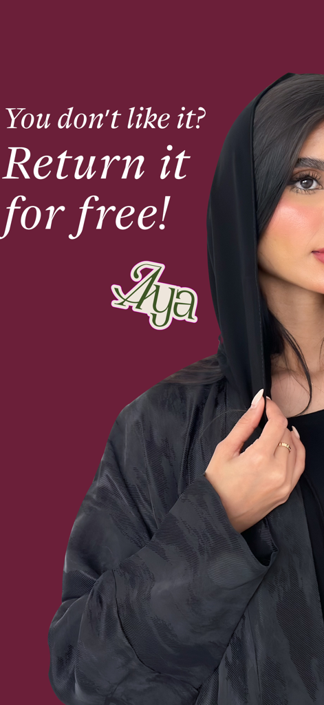 A woman wearing a luxury black abaya with text promoting the Aya app free returns policy.
