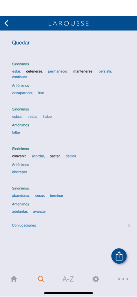 Larousse of Synonyms - A mobile app interface from Larousse of Synonyms showing various synonyms and antonyms for the Spanish verb quedar.