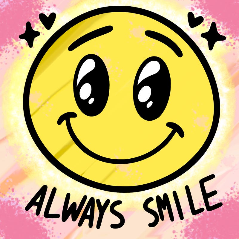 always smile