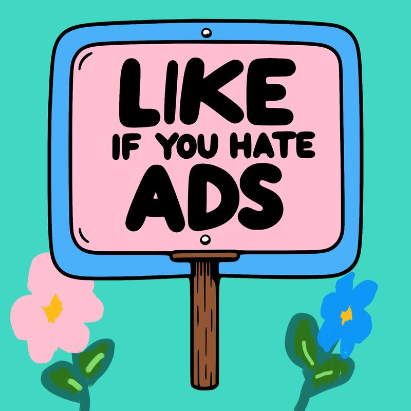 a sign that says like if you hate ads