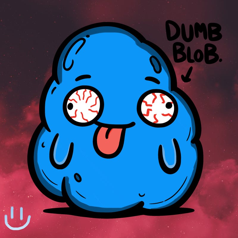 dumb blob