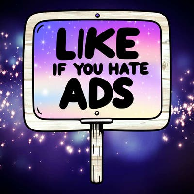 a sign that says like if you hate ads