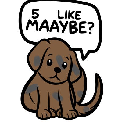 a puppy that says 5 like maybe