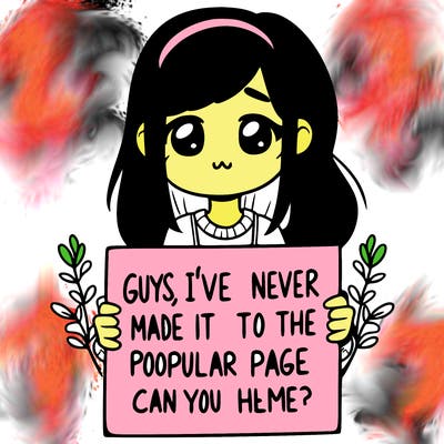 a girl holding up a sign that says, guys, i’ve never made it to the popular page, can you help me?