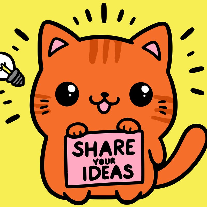 a cute cat saying share your ideas