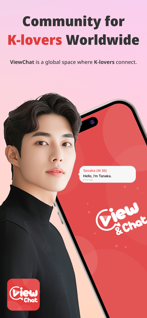 Promotional screen for ViewChat app highlighting a global community for fans of Korean culture with a chat interface example