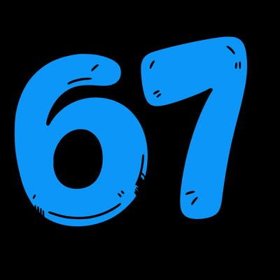 a sign that says 6 7