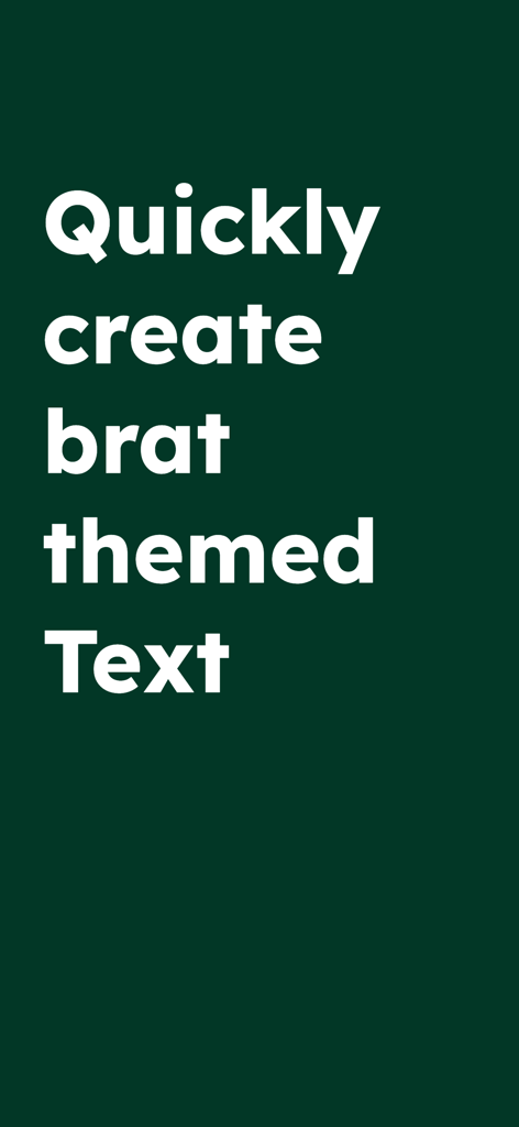 Brat aesthetic text creator with white bold font on a dark green background