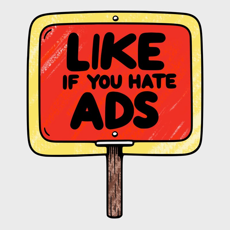 a sign that says like if you hate ads