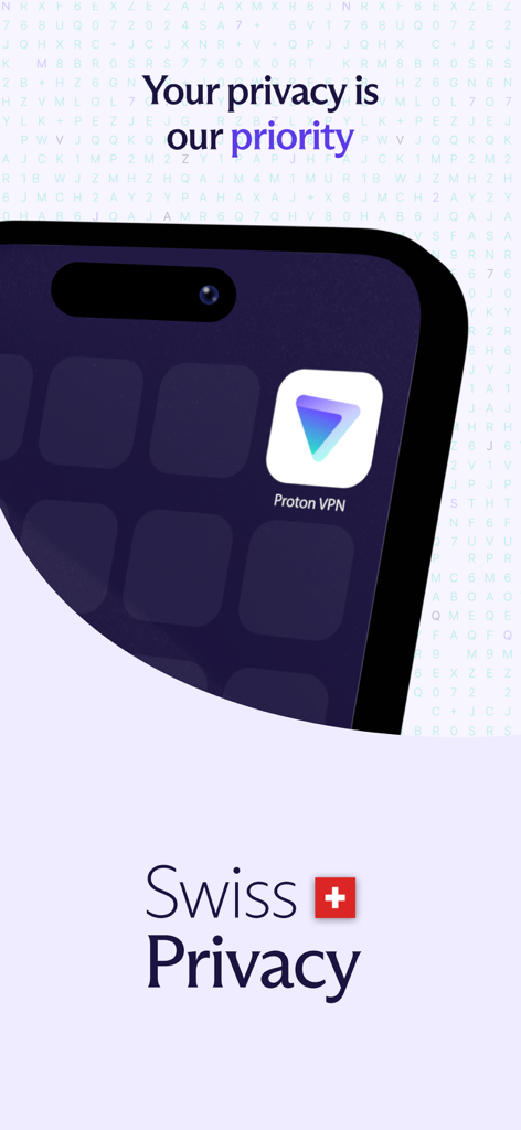 Proton VPN mobile app icon displayed on a smartphone screen with the slogans Your privacy is our priority and Swiss Privacy.
