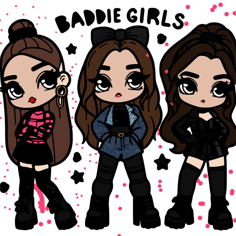 baddie girls