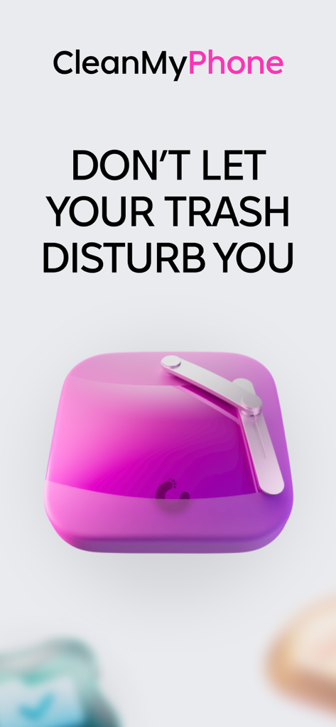 CleanMy®Phone: Cleanup Storage - Pantalla de la aplicación CleanMyPhone mostrando el texto 'No dejes que tu basura te moleste' con un icono de un cubo de basura morado en 3D