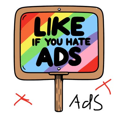 a sign that says like if you hate ads
