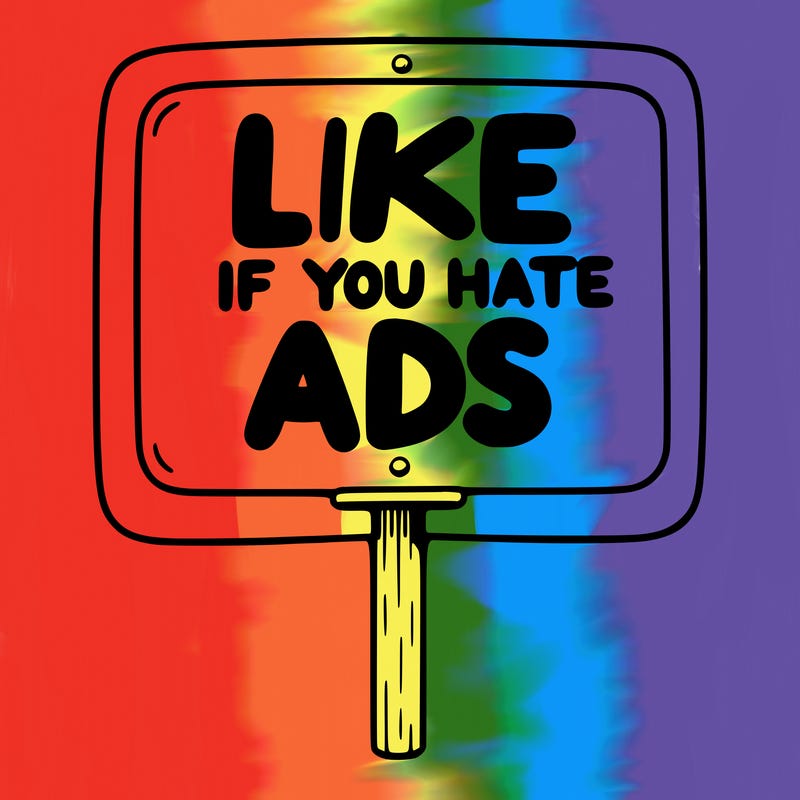 a sign that says like if you hate ads