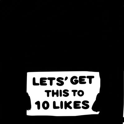 girl holding up sign that says let’s get this to 10 likes realistic