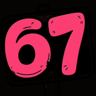 a sign that says 6 7