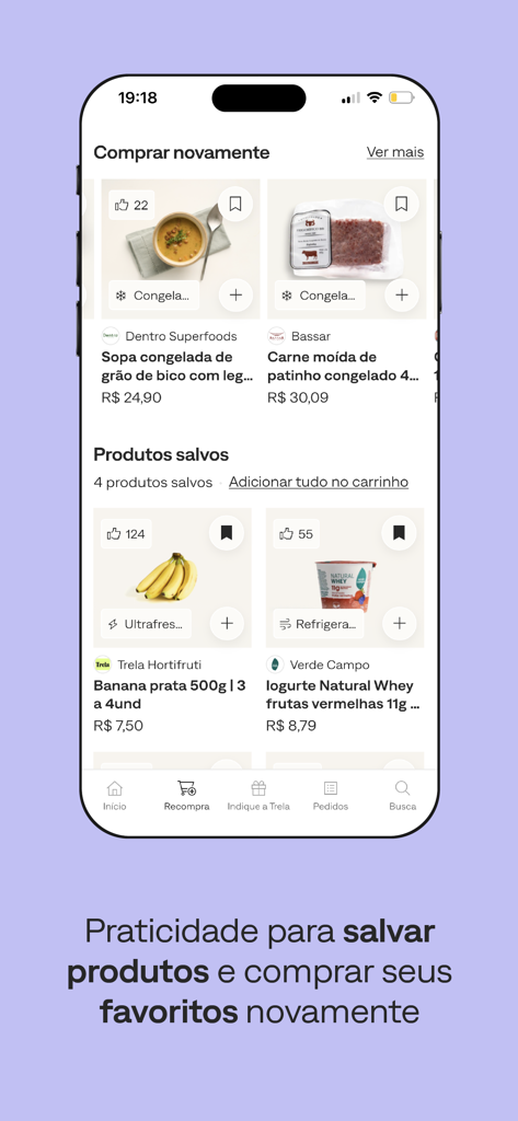 Interface do aplicativo Trela exibindo itens de comida saudável salvos e uma seção para reordenar produtos favoritos.