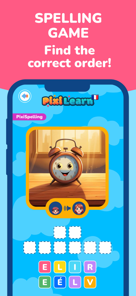 PixiLearn - French FlashCards - Captura de pantalla de la aplicación PixiLearn que muestra el juego PixiSpelling con una ilustración de despertador y fichas de letras para el aprendizaje de vocabulario francés