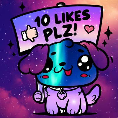 cute dog holding up a sign saying 10 likes plz!