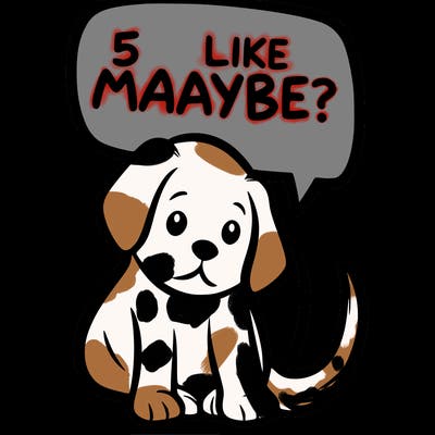 a puppy that says 5 like maybe