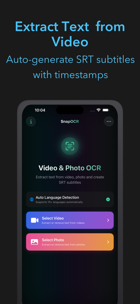 SnapOCR – Video Text Tool - SnapOCR app interface showing options to extract text from videos and photos and generate SRT subtitles.